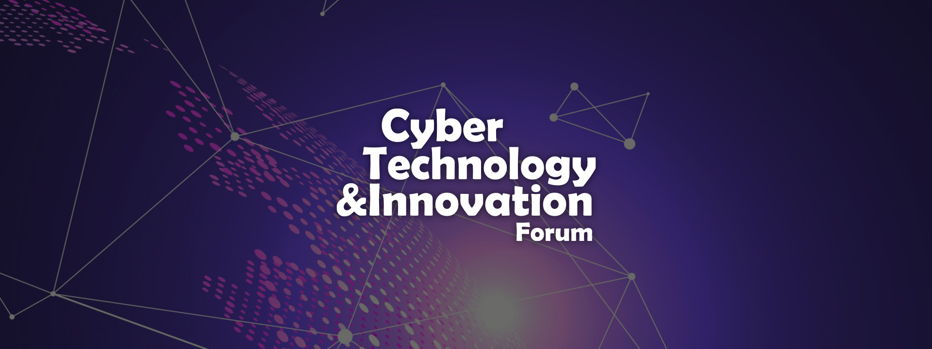 Cyber Technology & Innovation 論壇