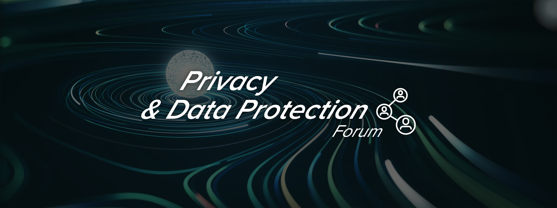 Privacy & Data Protection Forum